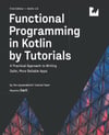 Functional Programming in Kotlin by Tutorials A Practical Approach to Writing Safer, More Reliable Apps Massimo Carli