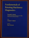 Fundamentals of Rotating Machinery Diagnostics Donald E Bently
