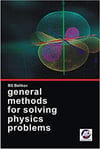 General Methods for Solving Physics Problems B.S. Belikov