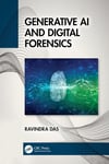 Generative AI and Digital Forensics Ravindra Das