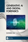 Generative AI and Digital Forensics Ravindra Das