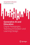 Generative AI and Education: Digital Pedagogies, Teaching Innovation and Learning Design B Mairéad Pratschke