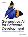 Generative AI for Software Development: Building Software Faster and More Effectively Sergio Pereira