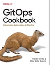 GitOps Cookbook: Kubernetes Automation in Practice Vinto Bueno