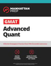 GMAT Advanced Quant: 250+ Practice Problems & Online Resources (Manhattan Prep GMAT Strategy Guides)