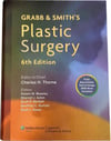 grabb and smith's plastic surgery 6th (thorne, beasley, aston, bartlett, gurtner, spear)