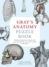 Gray's Anatomy Puzzle Book: Think you know your cranium from your clavicle? Tibia from your trachea? Think again Gareth Moore
