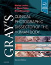Gray's Clinical Photographic Dissector of the Human Body (Gray's Anatomy) 2nd Edition  Marios Loukas MD PhD