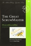 Great ScrumMaster, The: #ScrumMasterWay (Addison-Wesley Signature Series (Cohn)) 1st Edition