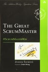 Great ScrumMaster, The: #ScrumMasterWay (Addison-Wesley Signature Series (Cohn)) 1st Edition