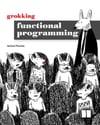 Grokking Functional Programming Michal Plachta