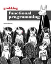 Grokking Functional Programming Michal Plachta