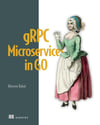 gRPC Microservices in Go Hüseyin Babal