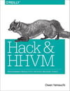 Hack and HHVM: Programming Productivity Without Breaking Things 1st Edition