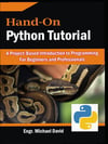 Hand-On Python Tutorial _ Project-Based Introduction to Programming For Beginners and Professionals (2021) Engr. Michael  David
