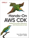 Hands-On AWS CDK: Building Cloud Native Applications with Infrastructure as Code Biddle T. Jones