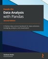 Hands-On Data Analysis with Pandas A Python data science handbook for data collection, wrangling, analysis, and visualization 2nd ed. Stefanie Molin