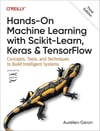 Hands-On Machine Learning with Scikit-Learn, Keras, and TensorFlow: Concepts, Tools, and Techniques to Build Intelligent Systems 3rd Edition Aurélien Géron