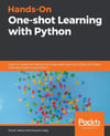 Hands-On One-shot Learning with Python Jadon Garg