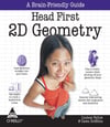 Head First 2D Geometry: A Brain-Friendly Guide 1st Edition