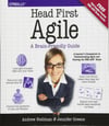 Head First Agile: A Brain-Friendly Guide to Agile Principles, Ideas, and Real-World Practices 1st Edition