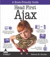 Head First Ajax: A Brain-Friendly Guide 1st Edition