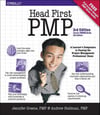 Head First PMP: A Learner's Companion to Passing the Project Management Professional Exam Third Edition