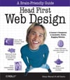 Head First Web Design: A Learner's Companion to Accessible, Usable, Engaging Websites 1st Edition