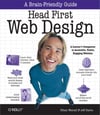 Head First Web Design: A Learner's Companion to Accessible, Usable, Engaging Websites 1st Edition