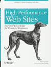 High Performance Web Sites: Essential Knowledge for Front-End Engineers 1st Edition