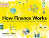 How Finance Works: The HBR Guide to Thinking Smart About the Numbers Mihir Desai
