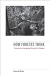 how forests think (eduardo kohn)