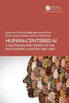 Human-Centered AI (Chapman & Hall/CRC Artificial Intelligence and Robotics Series) Denis Régis