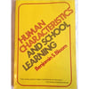 human characteristics and school learning (benjamin bloom)