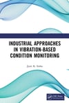 Industrial Approaches in Vibration-Based Condition Monitoring Jyoti Kumar Sinha