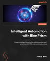 intelligent-automation-with-blue-prism-e5cdf7.jpg