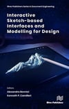 Interactive Sketch-based Interfaces and Modelling for Design (River Publishers Series in Document Engineering) Bonnici Camilleri