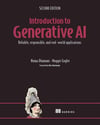 Introduction to Generative AI, Reliable, responsible, and real-world applications Second Edition Dhamani Engler
