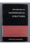 introduction to mathematical structures (steven galovich)