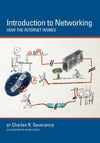 Introduction to Networking: How the Internet Works Charles R Severance