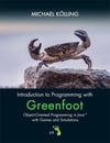 Introduction to Programming with Greenfoot: Object-Oriented Programming in Java with Games and Simulations 2nd Edition Michael Kolling
