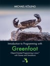 Introduction to Programming with Greenfoot: Object-Oriented Programming in Java with Games and Simulations 2nd Edition Michael Kolling