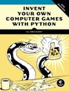 Invent Your Own Computer Games with Python, 4th Edition Al Sweigart