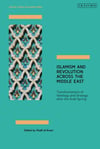 Islamism and Revolution Across the Middle East: Transformations of Ideology and Strategy After the Arab Spring (Critical Studies on Islamism Series) Khalil al-Anani