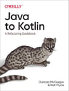 Java to Kotlin: A Refactoring Guidebook McGregor Pryce