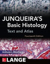 Junqueira's Basic Histology: Text and Atlas 14th Edition Ph.D. Mescher, Anthony L.