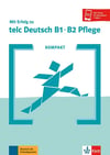 KOMPAKT Mit Erfolg zu telc Deutsch B1-B2 Pflege: Buch mit Audios
