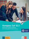 Kompass DaF B2.1: Deutsch für Studium und Beruf. Kurs- und Übungsbuch mit Audios und Videos (Kompass DaF / Deutsch für Studium und Beruf)