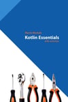 Kotlin Essentials (Kotlin for Developers, Band 1) Marcin Moskała