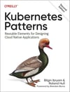 Kubernetes Patterns: Reusable Elements for Designing Cloud Native Applications 2nd Edition Ibryam Huss